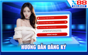 Hướng Dẫn Đăng Ký X88